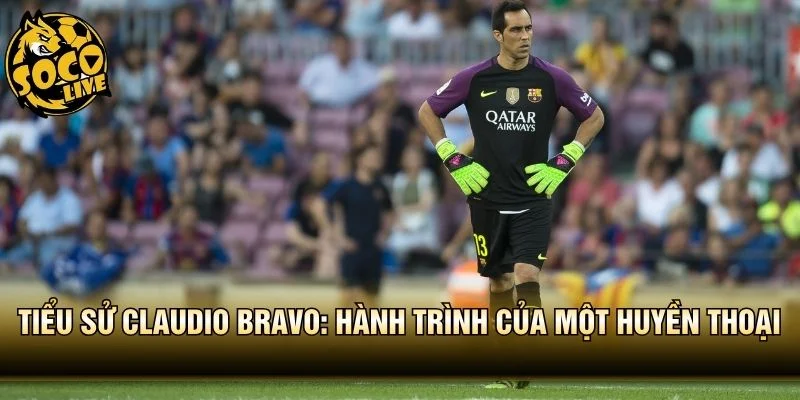 Tiểu Sử Claudio Bravo